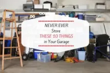 Never Ever Store These 10 Things in Your Garage
